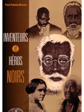 INVENTEURS ET HEROS NOIRS