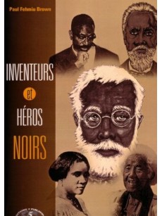 INVENTEURS ET HEROS NOIRS