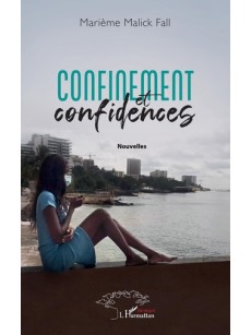 CONFINEMENT ET CONFIDENCES Nouvelles