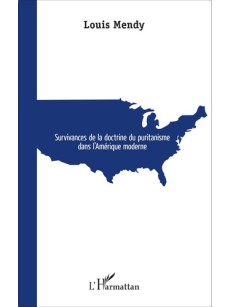 Survivances de la doctrine du puritanisme dans l'Amérique moderne