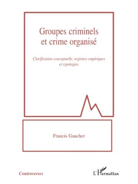 Groupes criminels et crime...