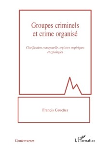 Groupes criminels et crime organisé