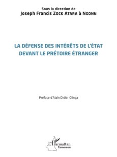 La défense des intérêts de l'État devant le prétoire étranger