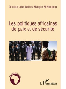 Les politiques africaines de paix et de sécurité