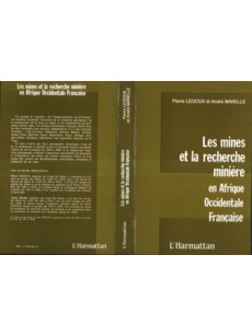 Les Mines et la recherche minière en Afrique occidentale française