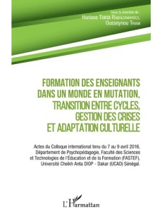 Formation des enseignants dans un monde en mutation, transition entre cycles, gestion des crises et adaptation culturelle