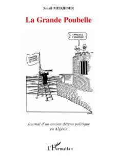 La grande poubelle- Journal d'un ancien détenu politique en Algérie