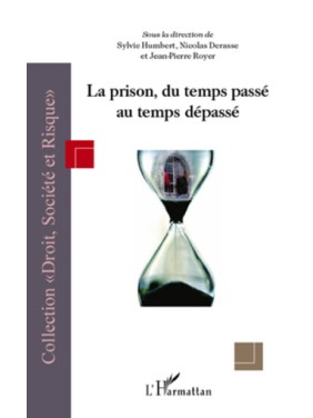 La prison, du temps passé...