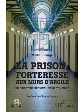 La prison, forteresse aux...