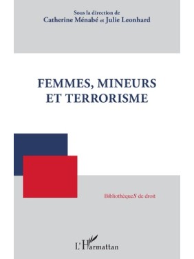 Femmes, mineurs et terrorisme
