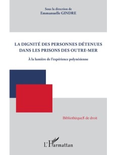 La dignité des personnes détenues dans les prisons des Outre-mer