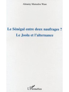 Le Sénégal entre deux naufrages? Le Joola et l'alternance