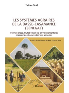 LES SYSTEMES AGRAIRES DE LA BASSE-CASAMANCE ( SENEGAL )