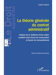 La théorie générale du contrat administratif