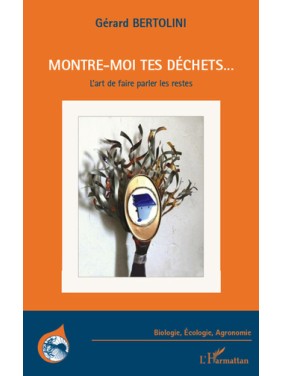 Montre-moi tes déchets...