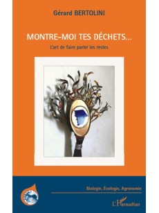 Montre-moi tes déchets...