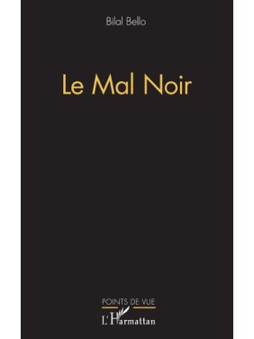 Le mal noir