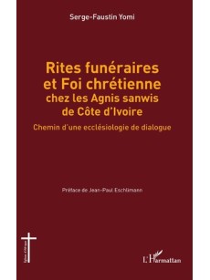 Rites funéraires et Foi chrétienne chez les Agnis sanwis de Côte d'Ivoire