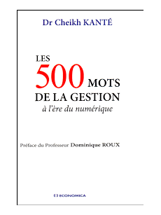 LES 500 MOTS DE LA GESTION A L'ERE DU NUMERIQUE