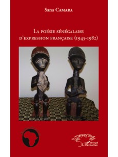 La poèsie sénégalaise d'expression française de 1945 à 1985
