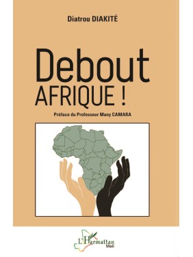 Debout AFRIQUE !
