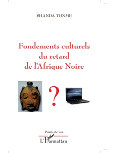 Fondements culturels de l'arriération de l'Afrique noire