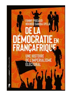 De la démocratie en Françafrique