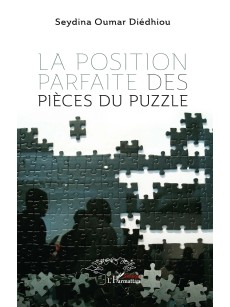 LA POSITION PARFAITE DES PIECES DU PUZZLE