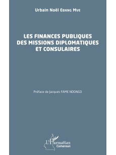 Les finances publiques des missions diplomatiques et consulaires