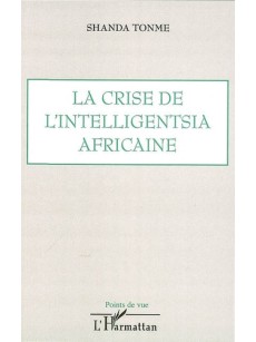 La crise de l'intelligentsia africaine