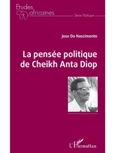 La pensée politique de Cheikh Anta Diop