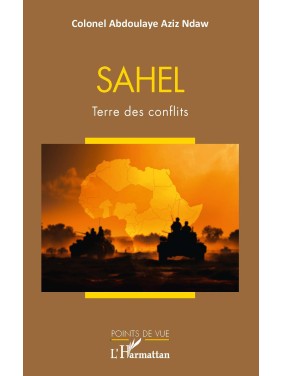 SAHEL, terre des conflits