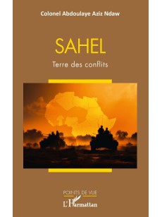 SAHEL, terre des conflits