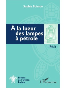 A la lueur des lampes à pétrole