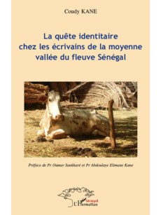 La quête identitaire chez les écrivains de la moyenne vallée du fleuve Sénégal