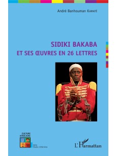 Sidiki Bakaba et ses oeuvres en 26 lettres