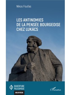 Les antinomies de la pensée bourgeoise chez Lukács