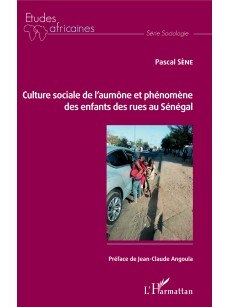 Culture sociale de l'aumône et phénomène des enfants des rues au Sénégal