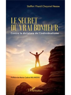 Le secret du vrai bonheur