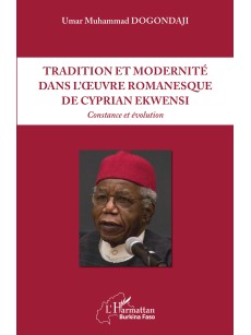 Tradition et modernité dans l'oeuvre romanesque de Cyprian Ekwensi