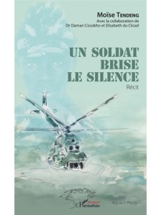 Un soldat brise le silence