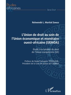 L'Union de droit au sein de l'Union économique et monétaire ouest-africaine (UEMOA)