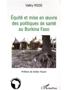 Equité et mise en oeuvre des politiques de santé au Burkina Faso