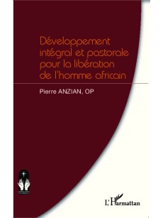 Développement intégral et pastorale pour la libération de l'homme africain