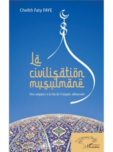 La civilisation musulmane