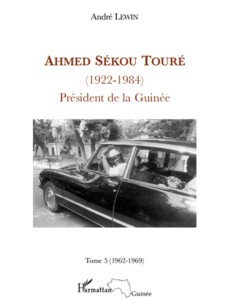 Ahmed Sékou Touré, 1922-1984: Mai 1962-mars 1969 (chapitres 52 à 64)