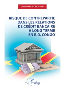 Risque de contrepartie dans les relations de crédit bancaire à long terme en R.D.Congo
