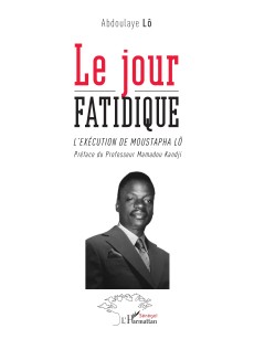 Le jour FATIDIQUE L'EXECUTION DE MOUSTAPHA LO