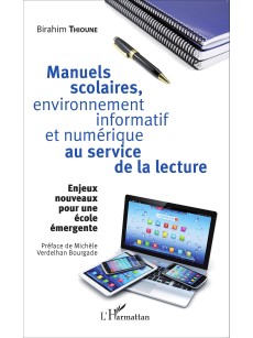 Manuels scolaires, environnement informatif et numérique au service de la lecture