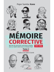 MEMOIRE CORRECTIVE 1987- 1991 Recueil de portraits satiriques publiés dans Le cafard Libéré sous la rubrique profil Tome 2